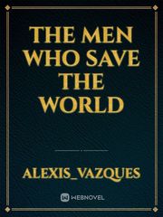 The men who save the world Book
