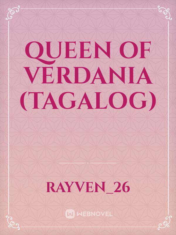 Queen Of Verdania (Tagalog)