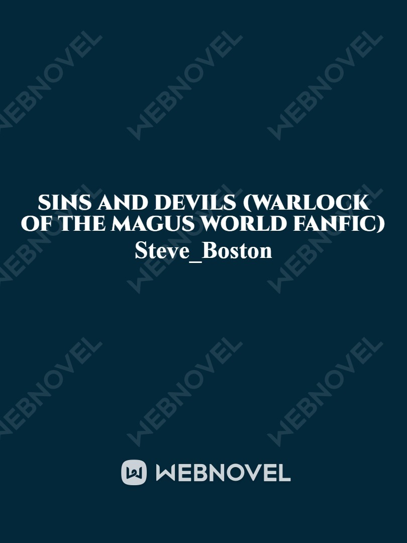 Sins and Devils (Warlock of the Magus World Fanfic) Book