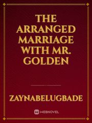 The arranged marriage with Mr. Golden Book