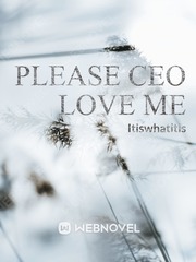 PLEASE CEO LOVE ME Book
