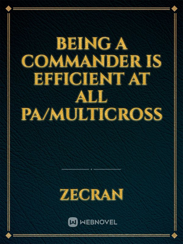 Being a Commander is Efficient at All PA/MULTICROSS Book