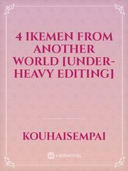 4 Ikemen from another world [Under-heavy editing] Book