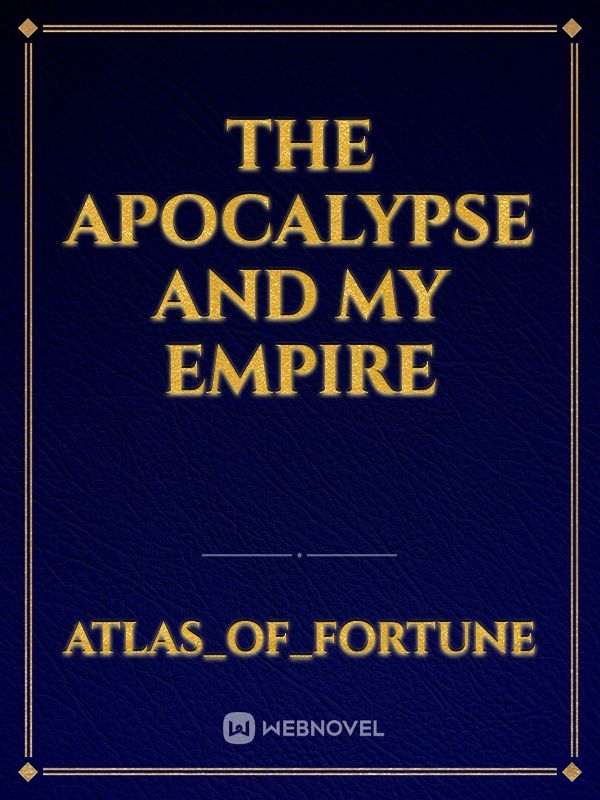 The Apocalypse and my Empire Book