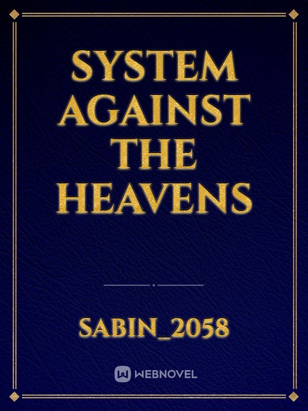 System Against The Heavens Book