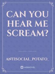 Can you hear me scream? Book