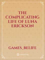The complicating life of Luna Erickson Book