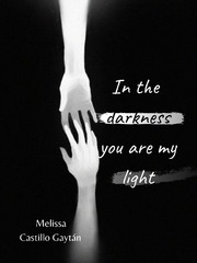 In the darkness you are my light Book