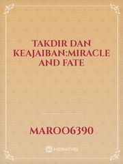 takdir dan keajaiban:miracle and fate Book