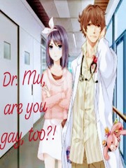 Dr. Mu, you're gay, too?! Book