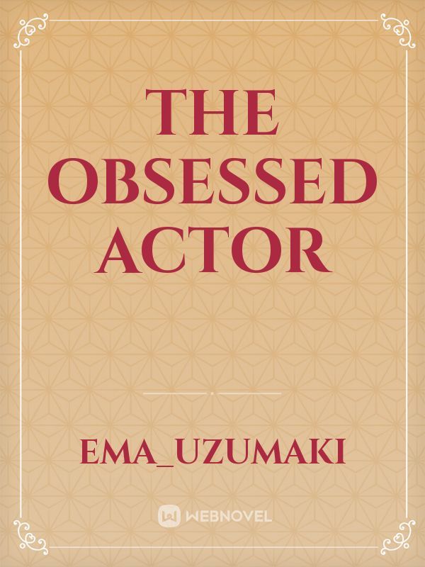 The Obsessed Actor Book