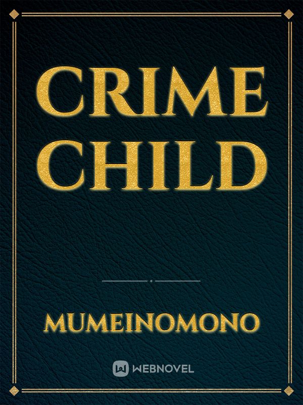 Crime Child