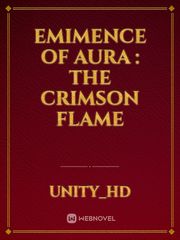 Emimence Of Aura : The Crimson Flame Book