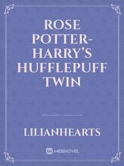 Rose Potter- Harry’s Hufflepuff Twin Book
