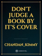 DON'T JUDGE A BOOK BY IT'S COVER Book