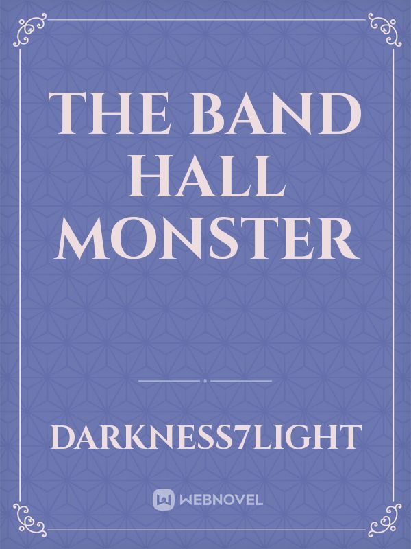 The Band Hall Monster Book