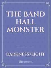 The Band Hall Monster Book