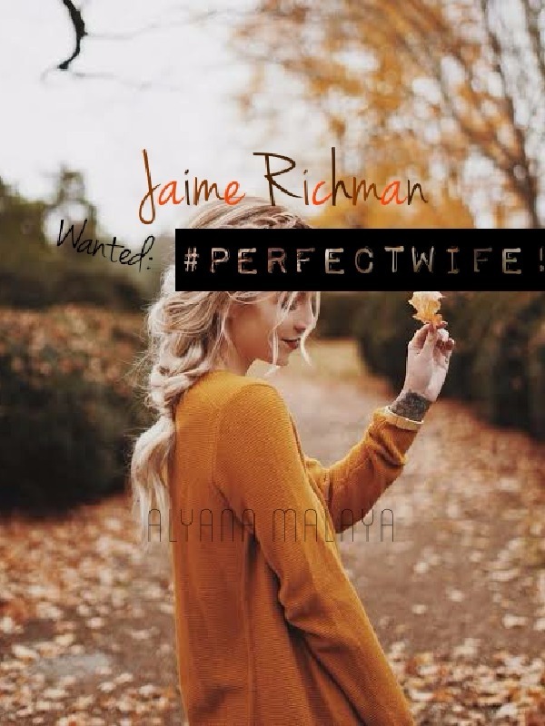 Jaime Richman Wanted: #PerfectWife!