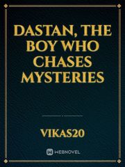 Dastan, the boy who chases mysteries Book