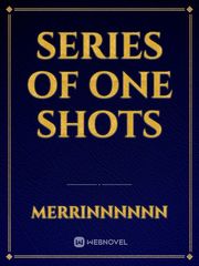 Series of One Shots Book