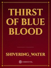 Thirst of blue blood Book
