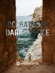 Dark Desings: DC Universe; Dark Justice (Extremely Slow Updates) Book