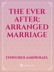 The Ever After: Arranged Marriage Book
