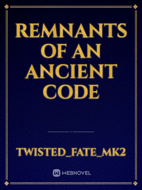 Remnants of an Ancient Code
