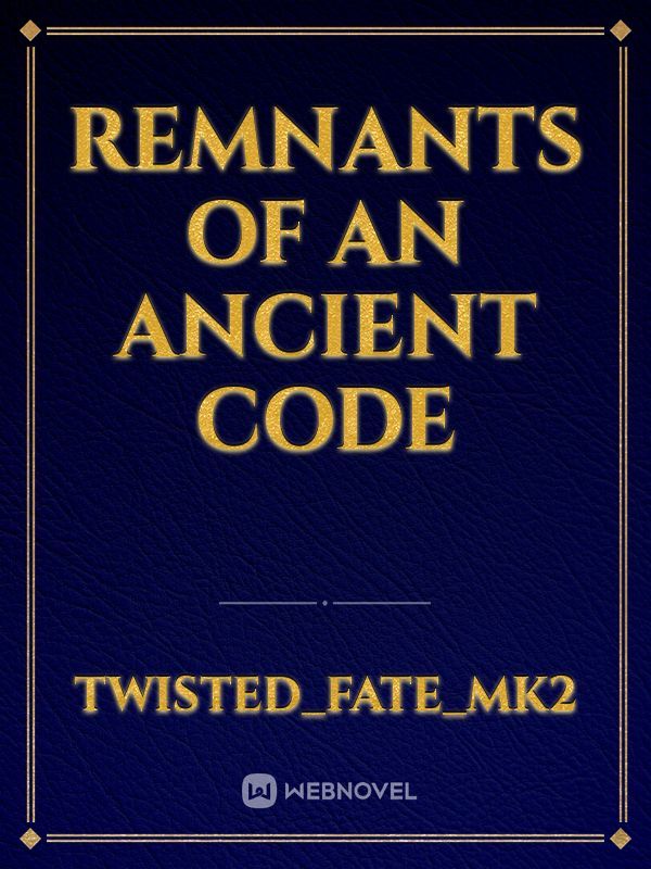 Remnants of an Ancient Code
