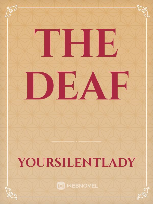 The Deaf