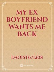 my ex boyfriend wants me back Book