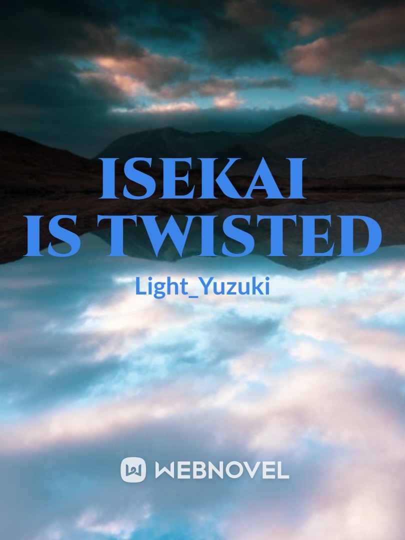 Isekai is twisted Book