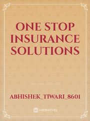 ONE STOP INSURANCE SOLUTIONS Book