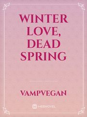 Winter Love, Dead Spring Book