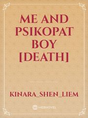 Me And Psikopat Boy [DEATH] Book
