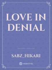 Love in denial Book
