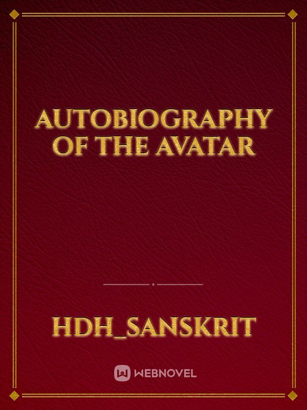 Autobiography of the Avatar
