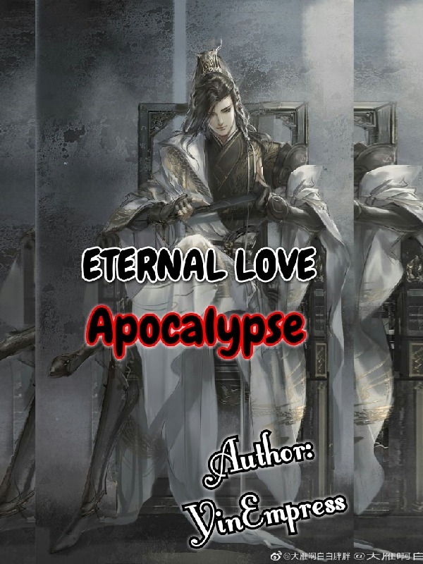 Eternal Love: Zombie Apocalypse (BL)