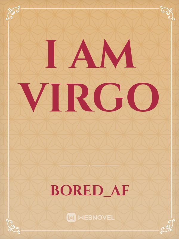 I Am Virgo