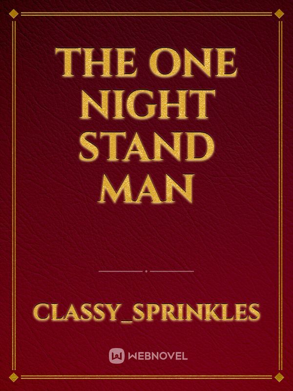 The one night stand man