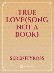 True Love(Song Not A Book) Book