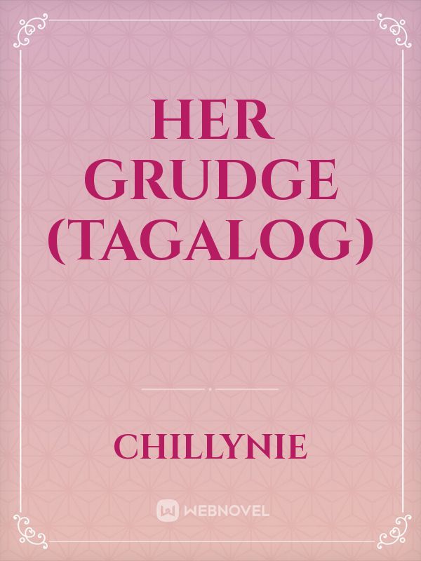 Her Grudge (Tagalog)