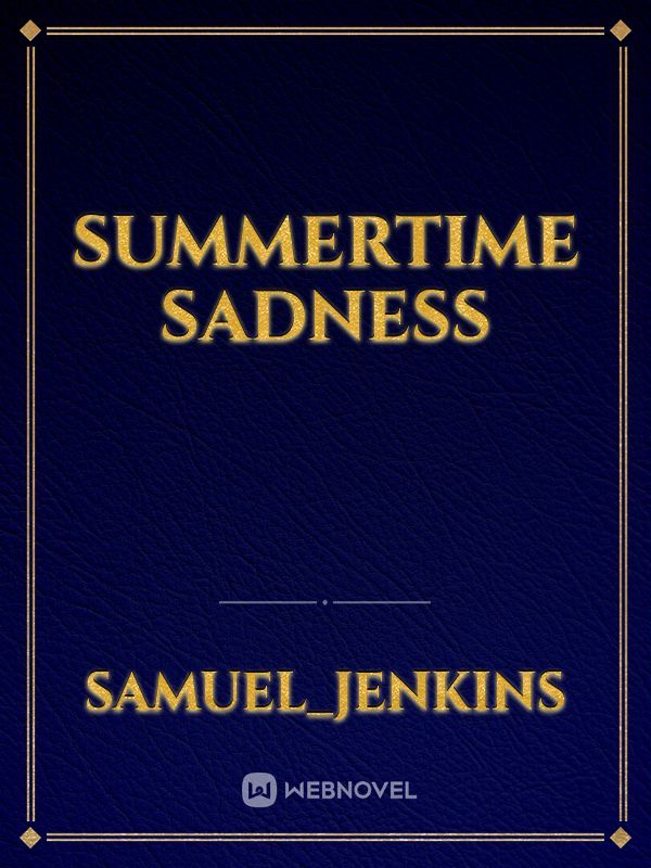 Summertime sadness Book