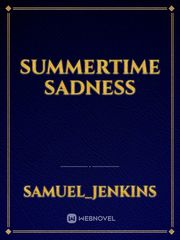 Summertime sadness Book