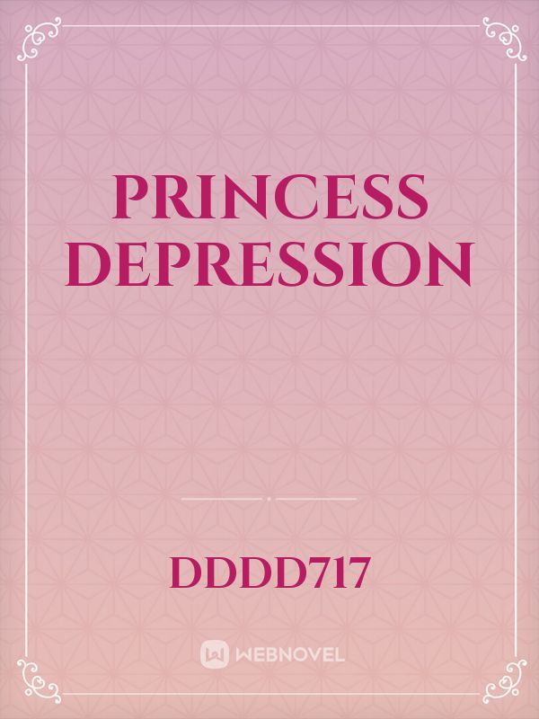 Princess Depression