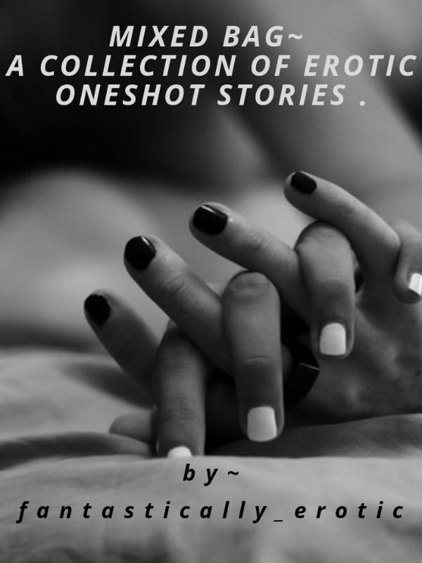 Mixed Bag ( erotic short stories) Book