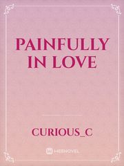 Painfully in love Book
