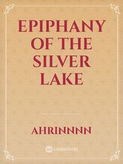 Epiphany of the Silver Lake Book