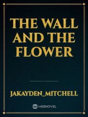 The wall and the flower Book