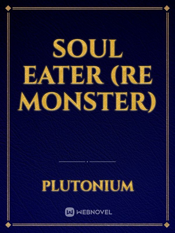 Soul Eater (RE Monster) Book